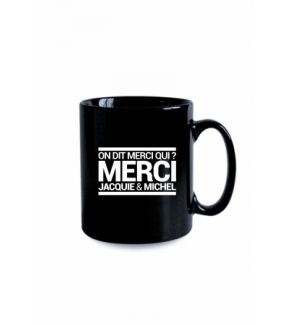 Mug noir J&M - On dit merci qui ?