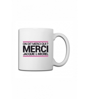 Mug blanc J&M - On dit merci qui ?