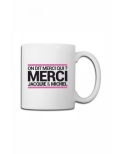 Mug blanc J&M - On dit merci qui ?