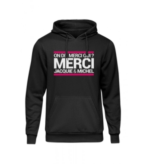 Sweat à capuche J&M On dit merci qui ?